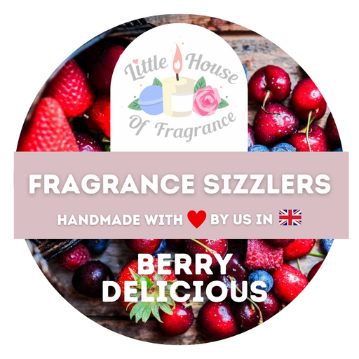 Round graphic featuring a variety of red juicy strawberries, cherries, raspberries and blueberries with text: "Little House Of Fragrance," "Fragrance Sizzlers," "Handmade with love by us in the UK," "Berry Delicious"